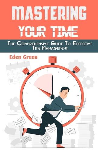 Mastering Your Time
