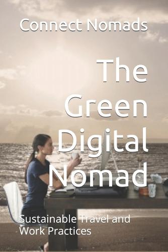 The Green Digital Nomad