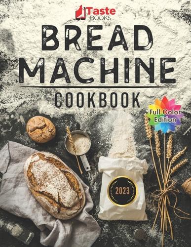 Bread Machine Cookbook