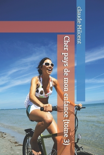 Cher pays de mon enfance (tome 3)