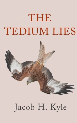 The Tedium Lies