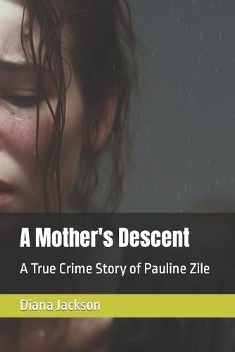 A Mother's Descent