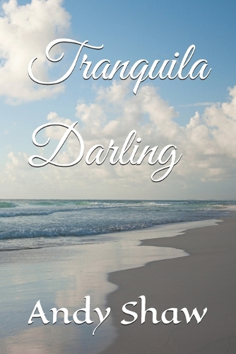 Tranquila Darling