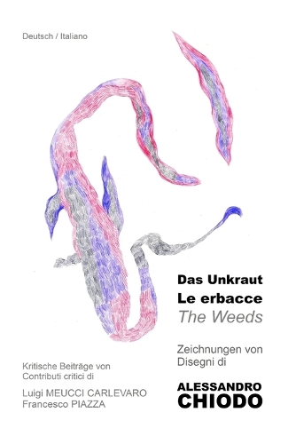 Das Unkraut / Le erbacce