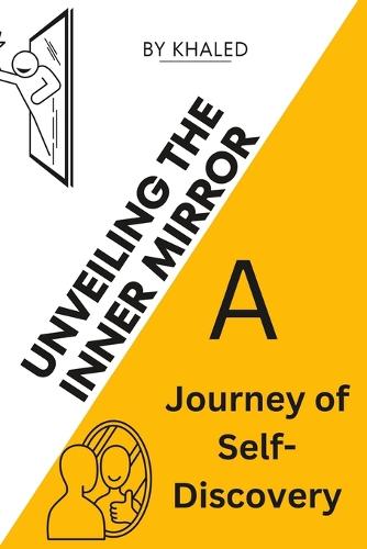 Unveiling The Inner Mirror