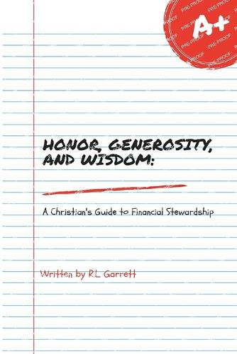 Honor, Generosity, and Wisdom