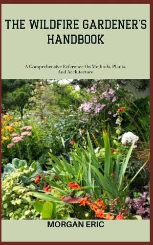 The Wildfire Gardener's Handbook