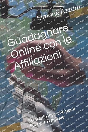 Guadagnare Online con le Affiliazioni