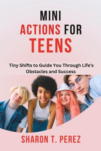 Mini Actions for Teens