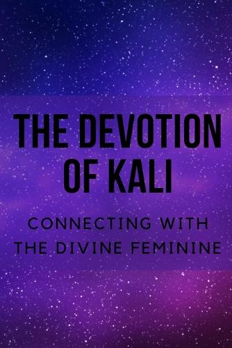 The Devotion of Kali