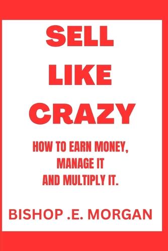 Sell Like Crazy