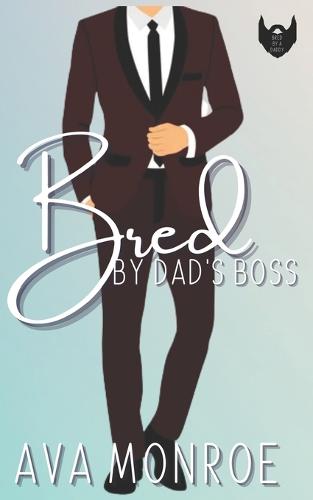 Bred By Dad's Boss