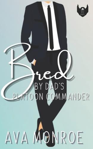 Bred By Dad's Platoon Commander