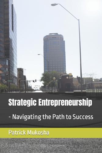 Strategic Entrepreneurship