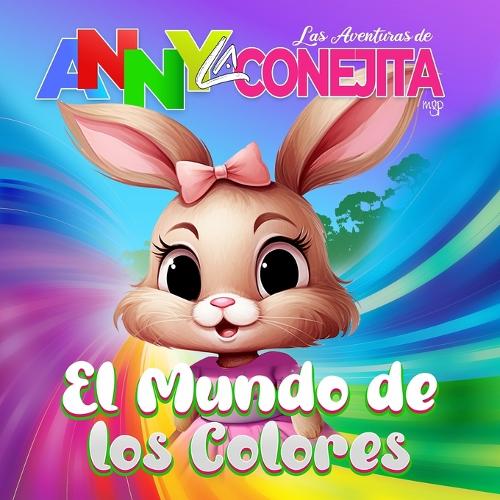 Las Aventuras de Anny La Conejita