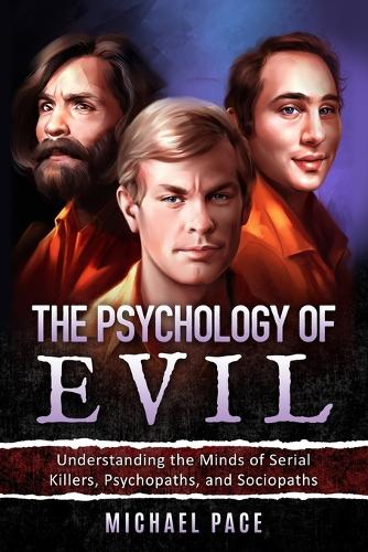 The Psychology of Evil