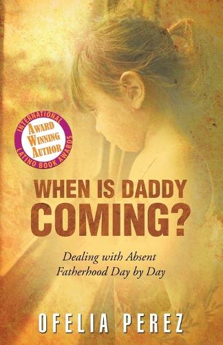 When Is Daddy Coming?