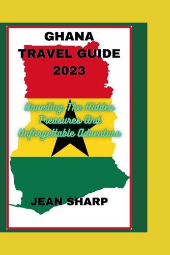 Ghana Travel Guide 2023