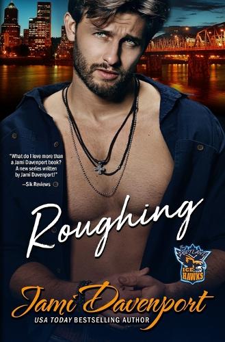 Roughing