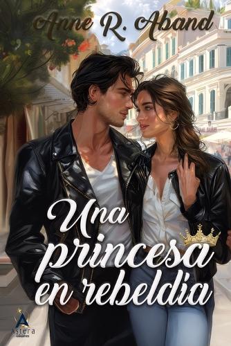 Una princesa en rebeldía