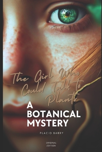 The Girl Who Could Talk to Plants