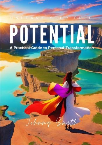 Unleash Your Full Potential