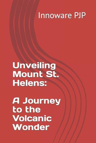 Unveiling Mount St. Helens