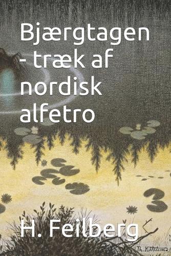 Bjaergtagen - traek af nordisk alfetro