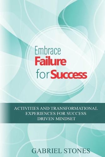 Embrace Failure for Success
