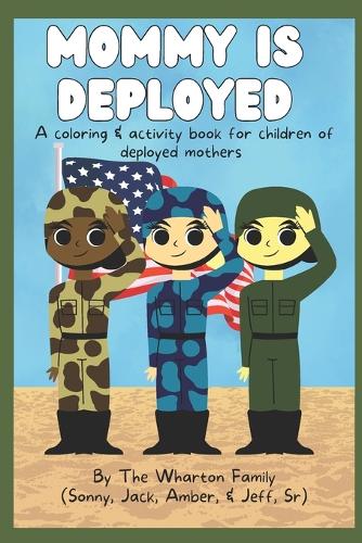 Mommy Is Deployed