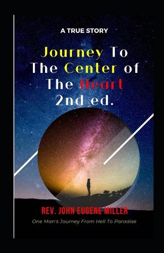 Journey To The Center Of The Heart 2nd ed.