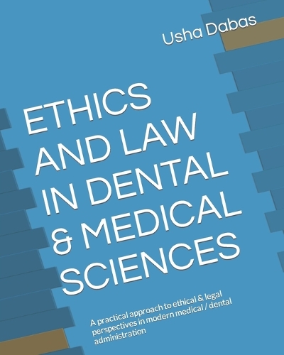 Ethics and Law in Dental & Medical Sciences