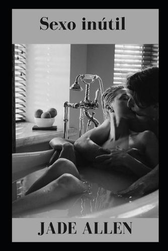 Sexo inutil