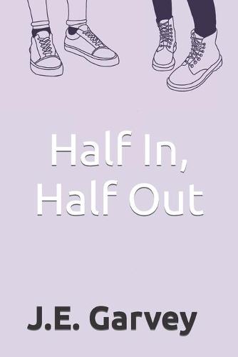 Half In, Half Out