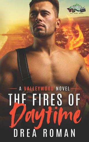The Fires of Daytime