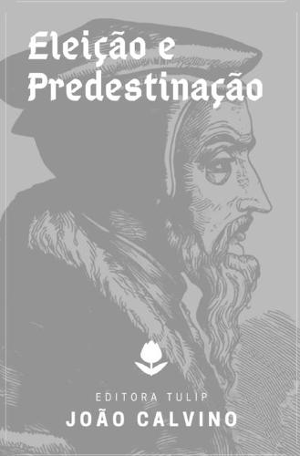Eleicao e Predestinacao