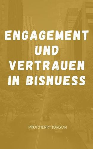 Engagement und Vertrauen in Bisnuess