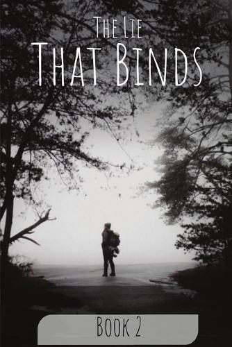 The Lie That Bind