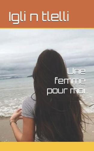 Une femme pour moi