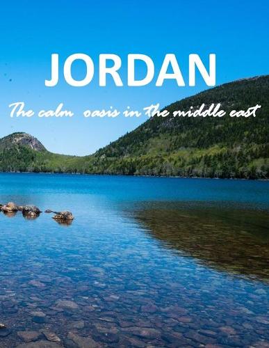 Jordan The Calm Oasis In The Middle East Photography Coffee Table