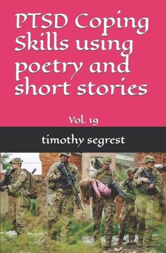 (Vol. 19) PTSD Coping Skills using poetry and short stories