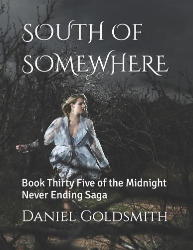 SOUTH Of SOMEWHERE