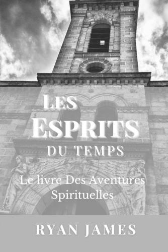 Les Esprits Du Temps