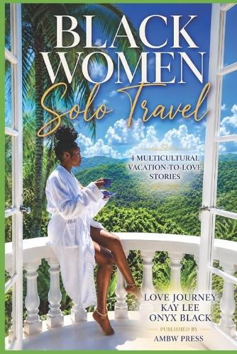 Black Women Solo Travel