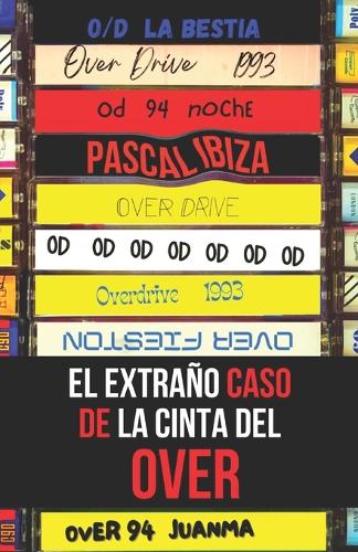 El extraño caso de la cinta del Over