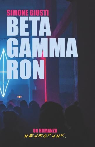 BetaGamma-RoN