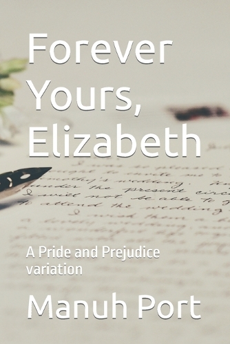 Forever Yours, Elizabeth