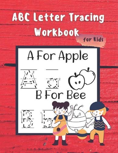 ABC Letter Tracing Practice Workbook for Kids