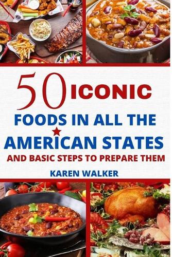 50 iconic foods in all the American States