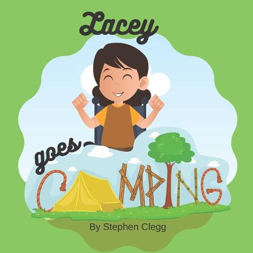 Lacey goes Camping.